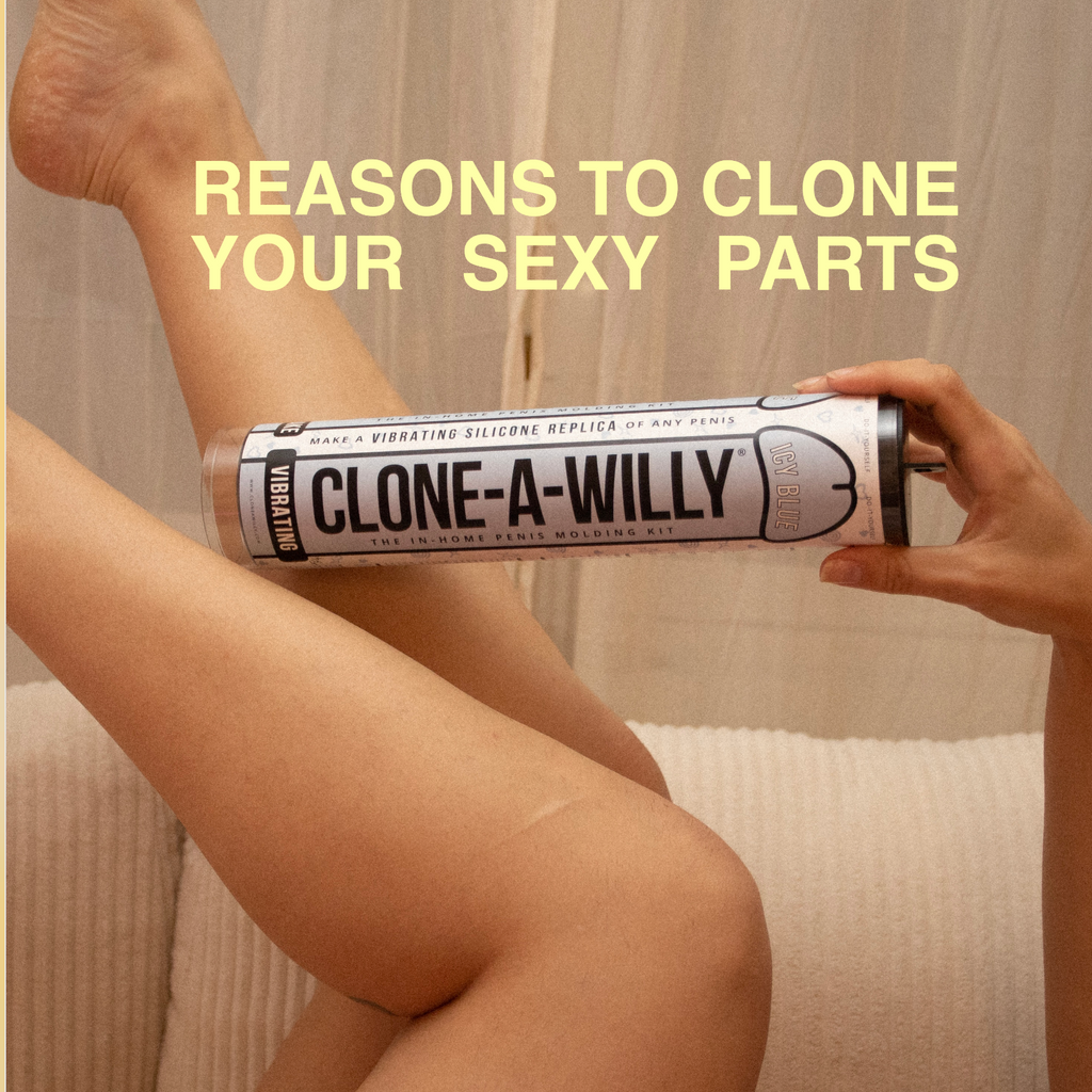 Infinite Reasons to Make a <br>Clone-A-Willy or Clone-A-Pussy 🌀