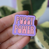 Pussy Power Enamel Pin