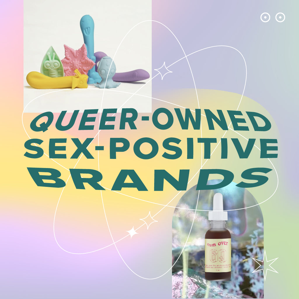 Sex-Positive Queer-Owned Businesses To Support